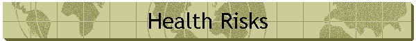 Health Risks